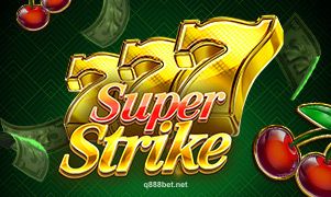 Hình ảnh 777 Super Strike tại Q88 Bet - Cược trực tuyến an toàn & uy tín